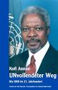 Heinrich Ott Kofi Annan, UNvollendeter Weg ca. 192 Seiten, Broschur, Fotos