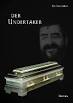 Ted Kammerer - Der Undertaker. Diese unglaubliche Horrorgeschichte schrieb ...