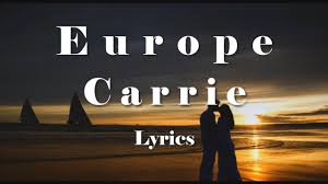 ผลการค้นหารูปภาพสำหรับ lyrics   EUROPE - Carrie
