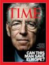 ... of the world economy rests in Mario Monti's hands — says Time magazine. - Time-cover-mario-monti