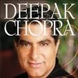 Deepak Chopra's 10 Keys to Happiness - deepak-featured