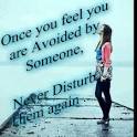 Inspirational Quotes you feel you are avoided by someone - Online