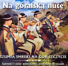 Polish Art Center - Na Goralska Nute - Szumia Smreki Na Gor ... - 9703142-2