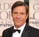 DENNIS QUAID Joins Playing The Field with Gerard Butler, Jessica ...