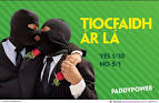 Paddy Power bets on love not war in Irish referendum campaign.