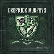 DROPKICK MURPHYS | Free Music, Tour Dates, Photos, Videos