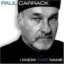Paul Carrack should be confirmed as a national treasure. - az_5932_I Know That Name_PAUL CARRACK