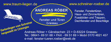 Andreas Röber, 83224 Grassau, Tel: 08641/695168 email: fenster-tueren.roeber@web.de ; internet:NEU www.schreiner-roeber.de - AndreasRoeber2012