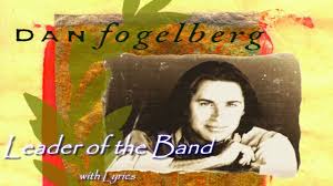 ผลการค้นหารูปภาพสำหรับ lyrics   FOGELBERG, DAN - Leader Of the Band