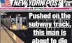 The disturbing New York Post photo of a man about to be crushed by ...
