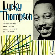 Lucky Thompson, Lucky Thompson, UK, Deleted, vinyl LP album (LP record - Lucky%2BThompson%2B-%2BLucky%2BThompson%2B-%2BLP%2BRECORD-470922