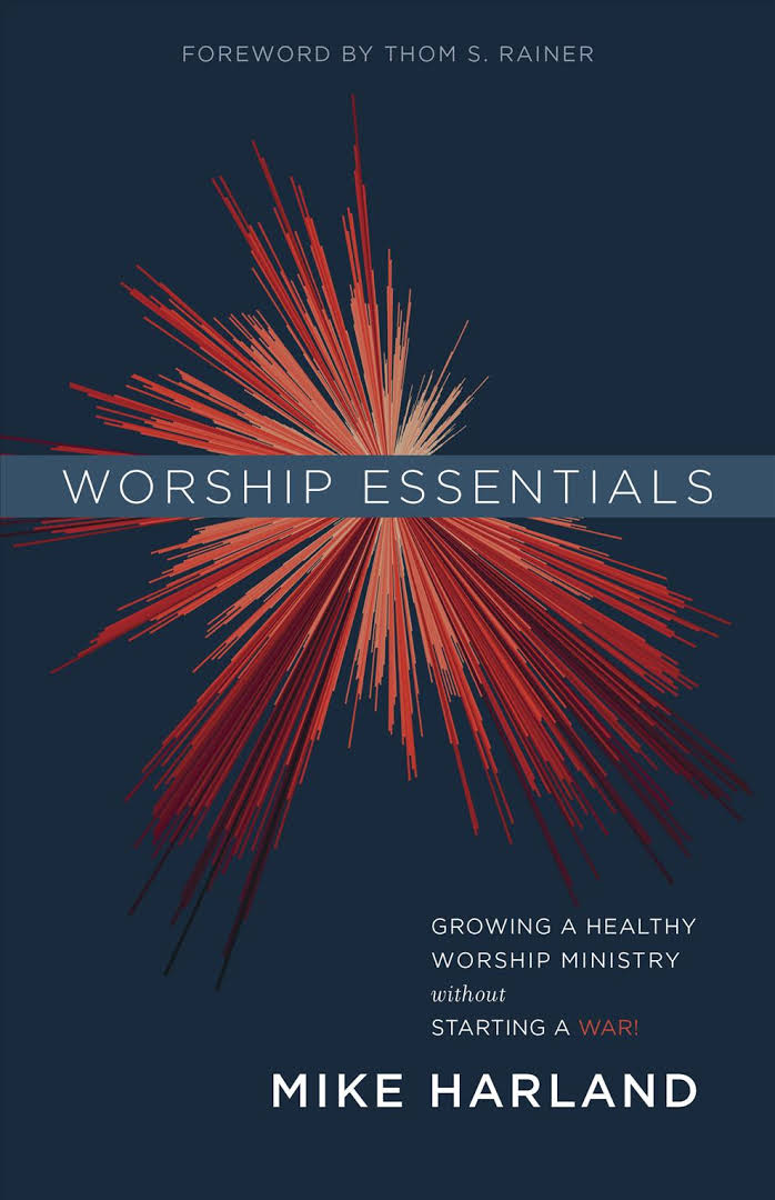 Image result for Mike Harland Worship Essentials