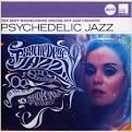 Psychedelic Jazz,Dorothy Ashby , Roy Ayers , Pierre Henry , Volker Kriegel , ... - 096763