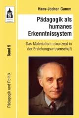 socialnet - Rezensionen - Hans-Jochen Gamm: Pädagogik als humanes ... - 13829