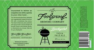Foolproof Backyahd IPA Foolproof Backyahd IPA