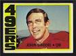 I remember players from the early 70s 49ers teams such as John Brodie, ... - John-Brodie