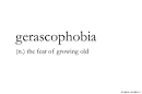 gerascophobia pronunciation