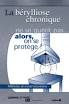La <b>bérylliose</b> chronique ne se