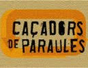 CAÇADORS DE PARAULES