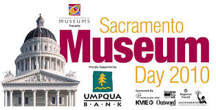 Museum Day, a Sacramento