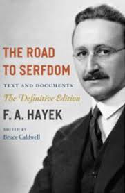 The Road To Serfdom: