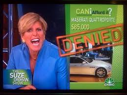 Suze Orman: Scary.