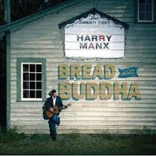 Harry Manx - Bread & Buddha Harry Manx - Bread & Buddha