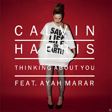 Calvin Harris Ft. Ayah Marar - Thinking About You (Tom Budin Vs. Sniff Remix)