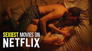 Top porn movies steamy sex scenes streaming on netflix xonecole png x Sexiest netflix