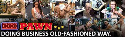 Xxx pawn reality porn sites — jpg x Pawn free site