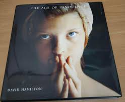 david hamilton innocence|David Ｈamilton THE AGE OF INNOCENCE 洋書