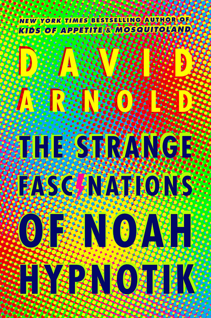 Resultado de imagen para david arnold the strange fascinations of noah hypnotik