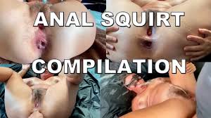 Anal squirt compilation jpg x Anal squirt compilation