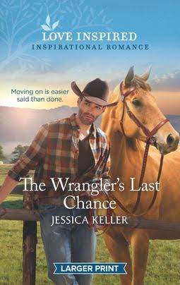 The Wrangler's Last Chance [Book]
