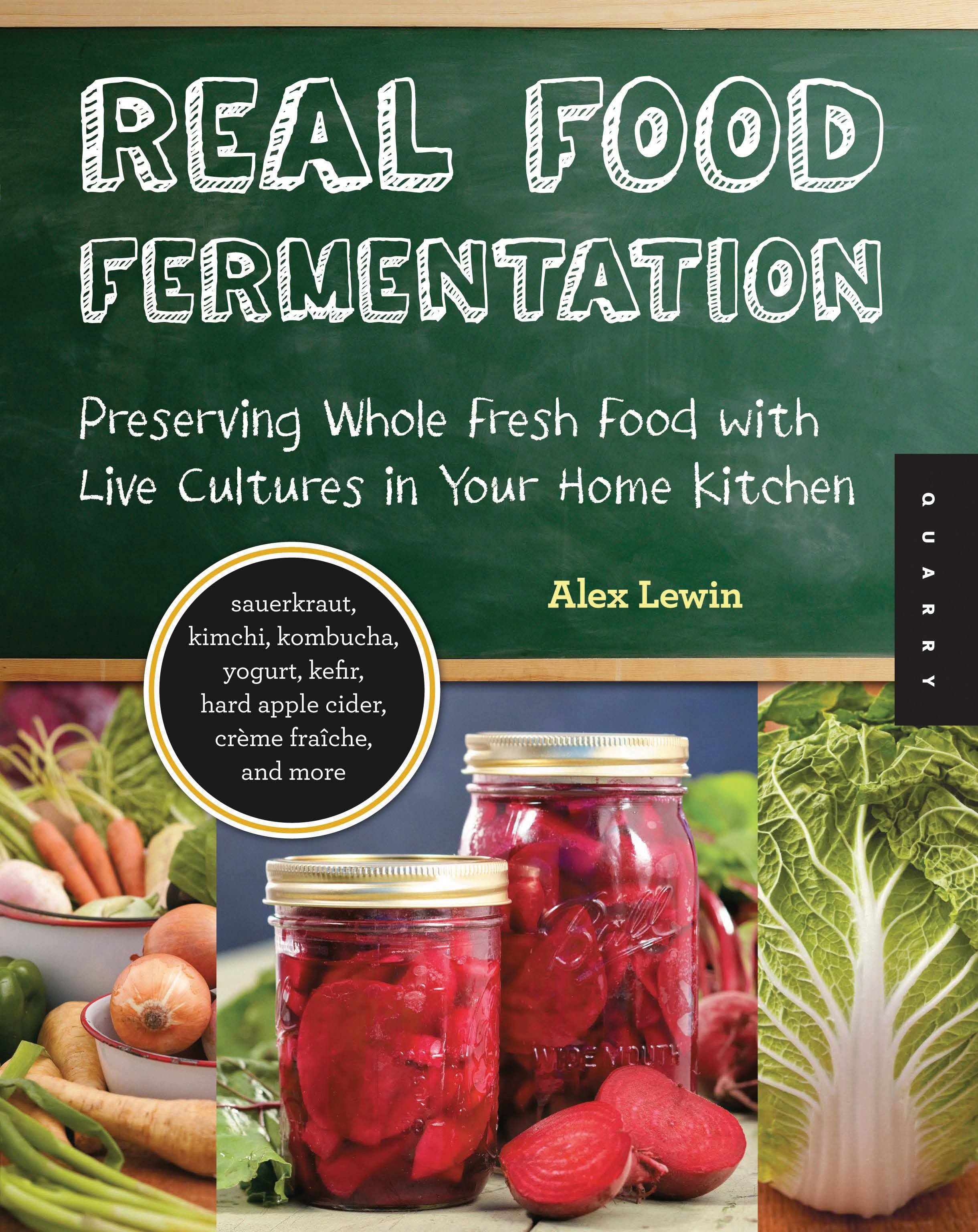 Real Food Fermentation - Alex Lewin