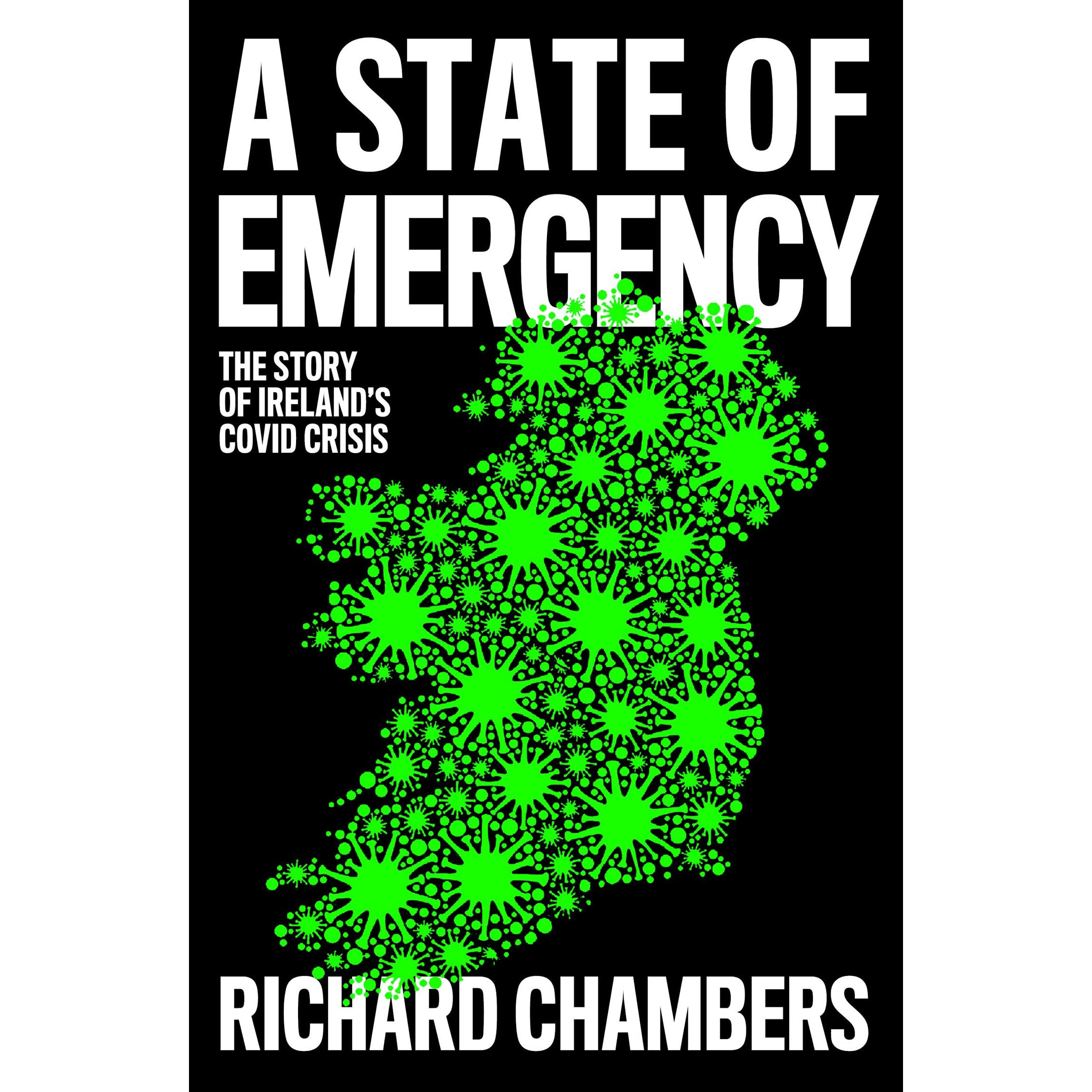 A State of Emergency: The Story of Ireland's Covid Crisis [Book]