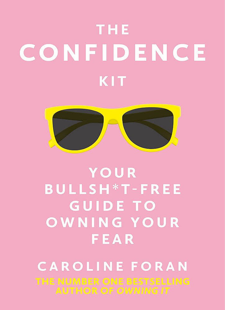 The Confidence Kit - Caroline Foran