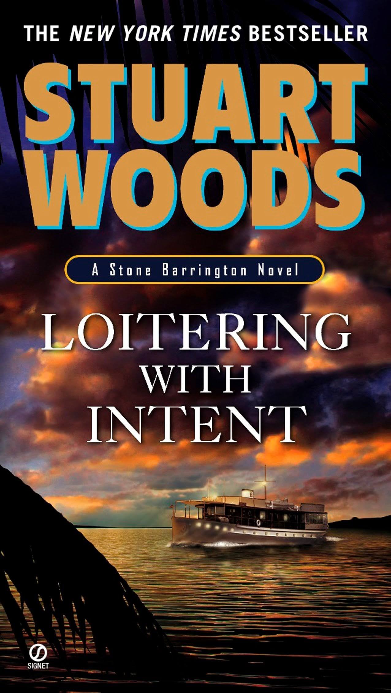 Loitering with Intent Stone Barrington by Stuart Woods
