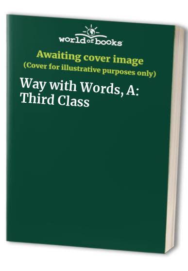 A Way with Words: Third Class