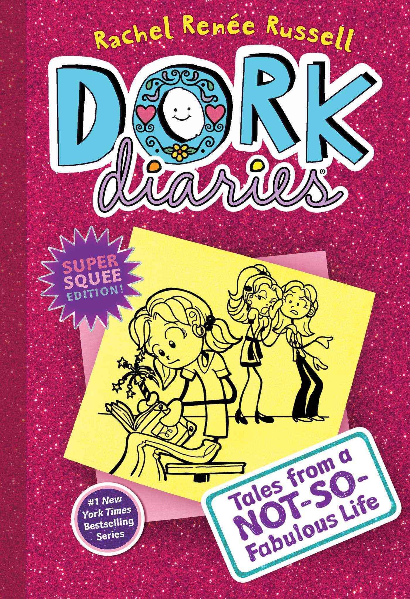 Dork Diaries: Tales from a Not-so-fabulous Life - Rachel Renee Russell