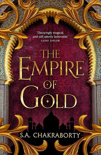 The Empire of Gold by S. A. Chakraborty