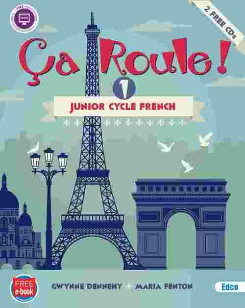 Ca Roule! 1: Junior Cycle French - Gwynne Dennehy and Maria Fenton