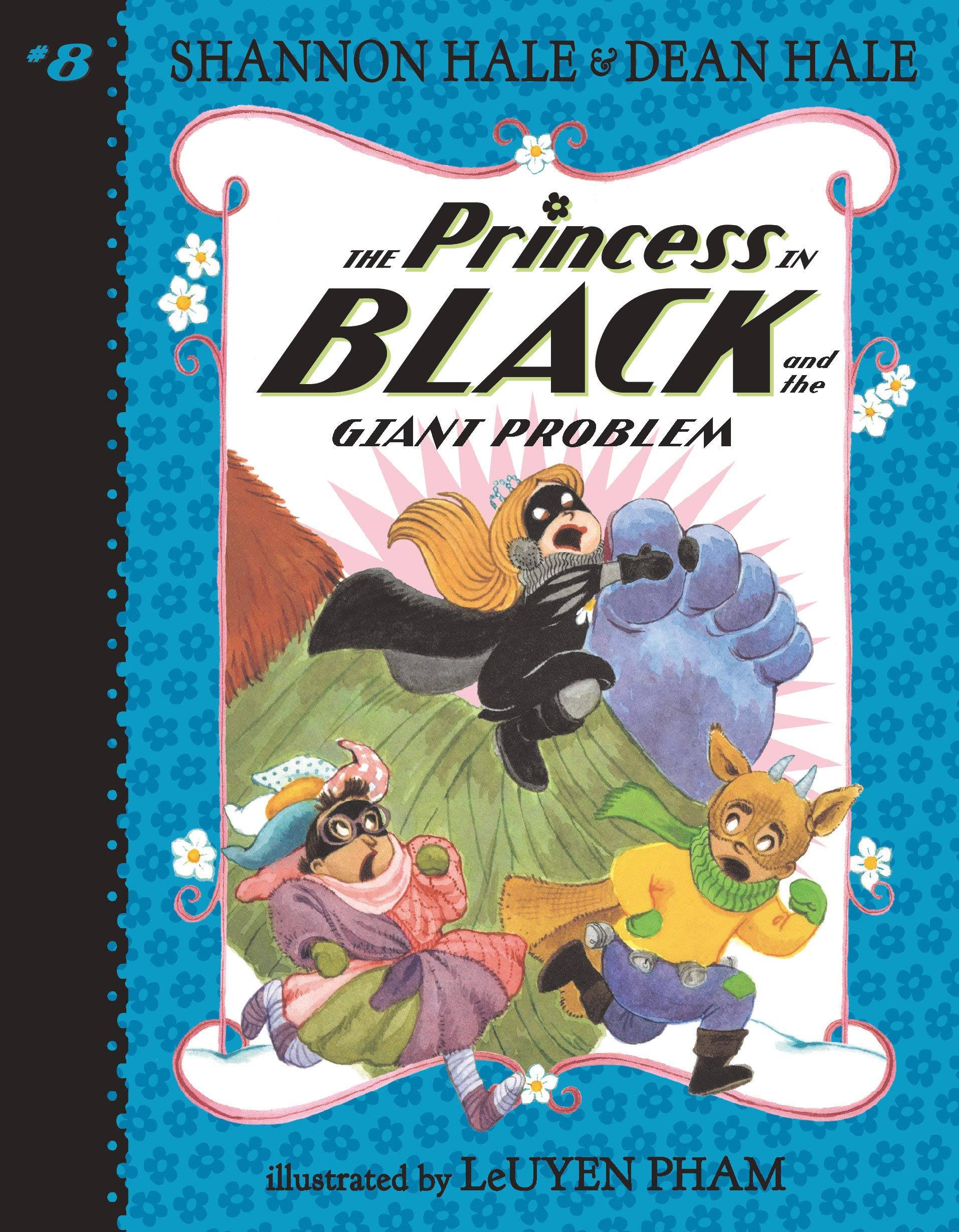 The Princess in Black and The Giant Problem by Shannon Hale