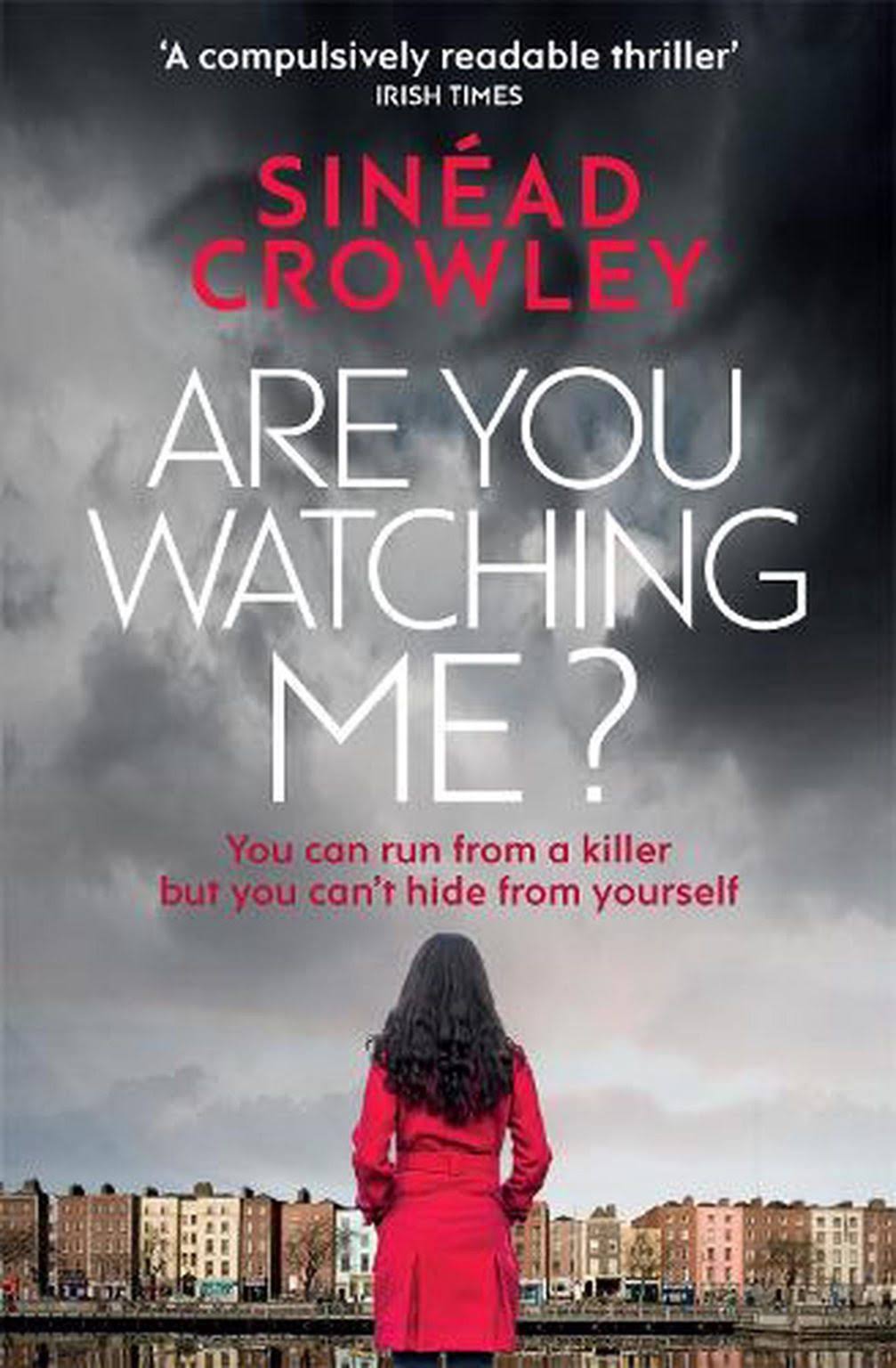 Are You Watching Me? - Sinead Crowley