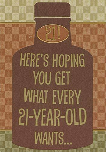 Designer Greetings Hoping You Get Everything You Want Funny Age 21 / 21st Birthday Card
