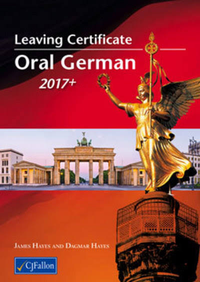 Leaving Certificate 2017+ Oral German - James Hayes & Dagmar Hayes