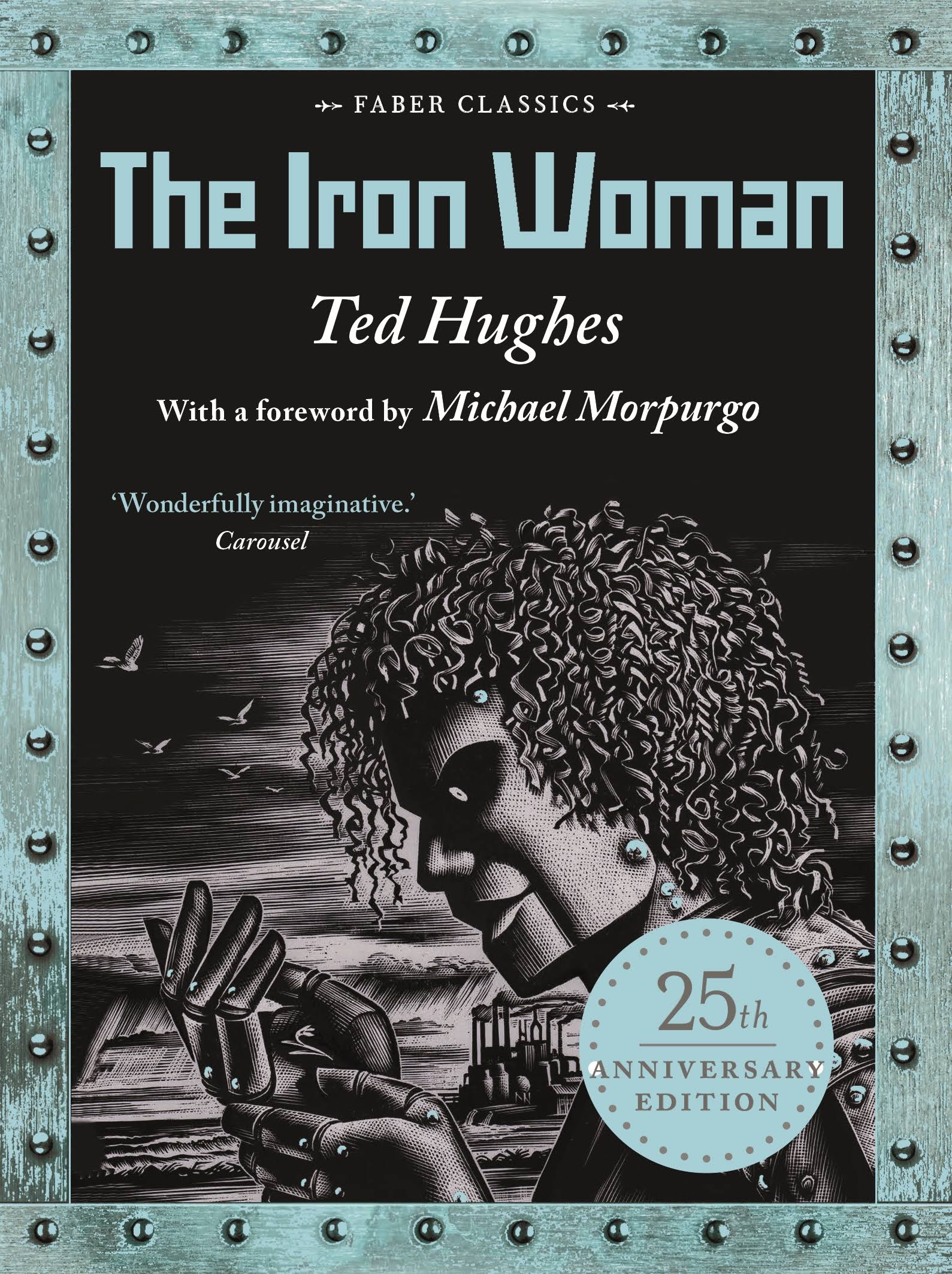 The Iron Woman: 25th Anniversary Edition [Book]