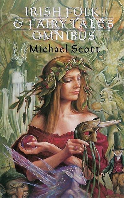 Irish Folk And Fairy Tales by Michael Scott