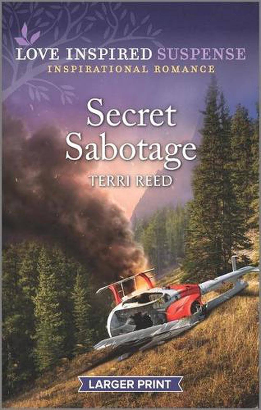 Secret Sabotage by Terri Reed