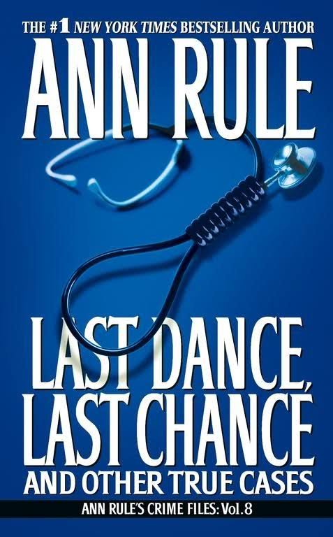 Last Dance, Last Chance - Ann Rule